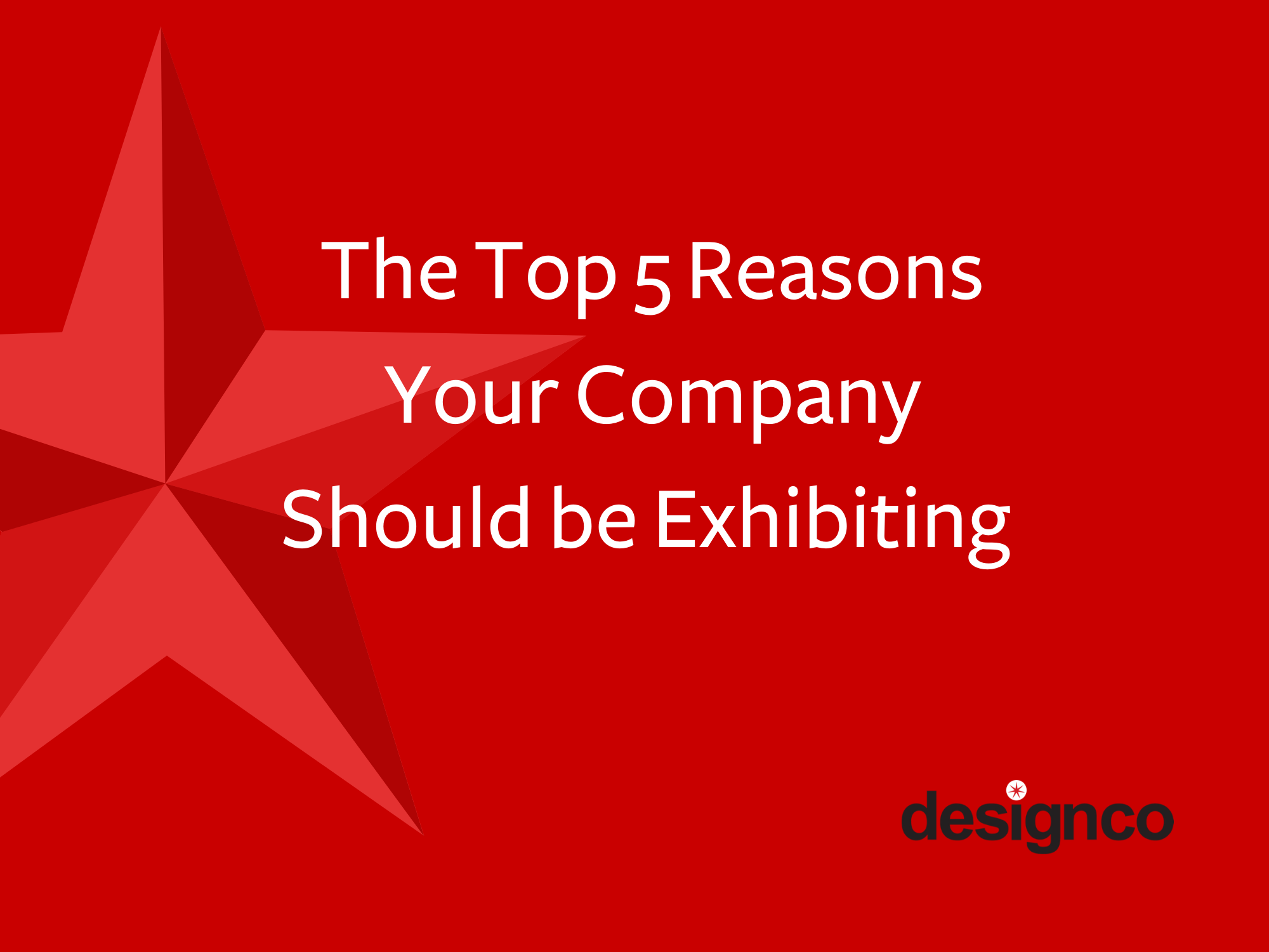 The Top 5 Reasons Your Company Should be Exhibiting headline image